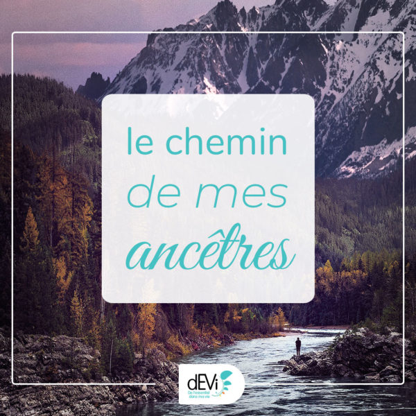 module-7-le-chemin-de-mes-ancetres-devi-mentoring