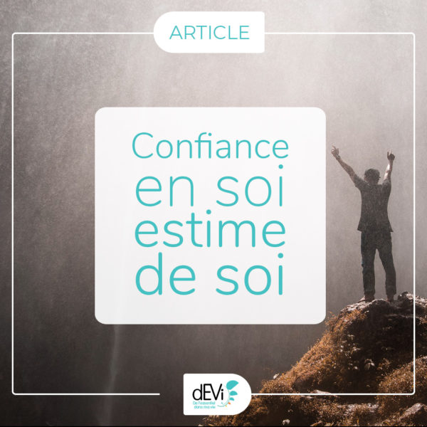 confiance en soi différence estime de soi